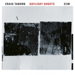 Craig Taborn: Daylight Ghosts (CD)
