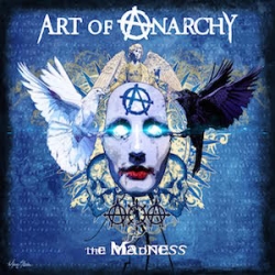 Art Of Anarchy: The Madness (CD)