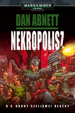 Dan Abnett: Nekropolisz