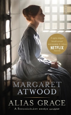 Margeret Atwood: Alias Grace