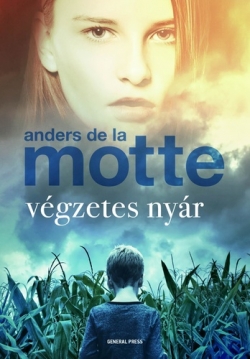 Anders de la Motte: Végzetes nyár