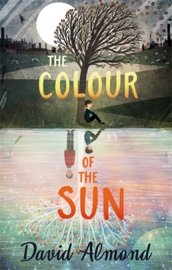 David Almond: The Colour of the Sun