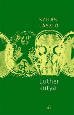 Szilasi László: Luther kutyái