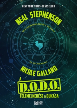 Neal Stephenson – Nicole Galland: A ​D.O.D.O. felemelkedése és bukása