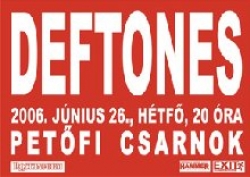 Koncert: Deftones - 2006. június 26., Petőfi Csarnok