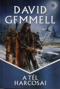 David Gemmell: A tél harcosai