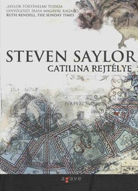 Részlet Steven Saylor: Catilina rejtélye című könyvéből