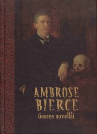 Ambrose Bierce összes novellái