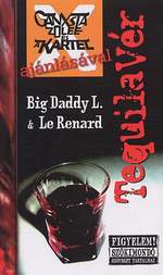 Big Daddy L. - Le Renard: Tequilavér
