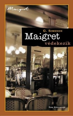 Georges Simenon: Maigret védekezik