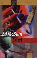 Ed McBain: Csitt!