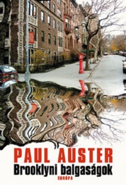 Részlet Paul Auster: Brooklyni balgaságok című könyvéből