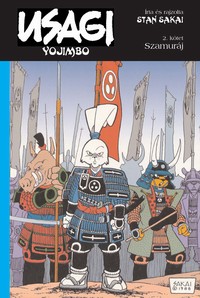 Stan Sakai: Szamuráj (Usagi Yojimbo, 2. kötet)