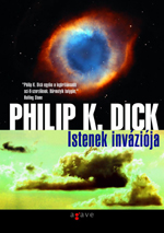 Részlet Philip K. Dick: Istenek inváziója című könyvéből