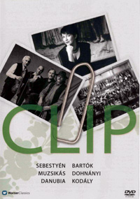 Bartók Béla, Dohnányi Ernő, Kodály Zoltán: Clip (DVD)