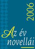 2006 - Az év novellái