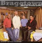 Branford Marsalis Quartet: Braggtown (CD)
