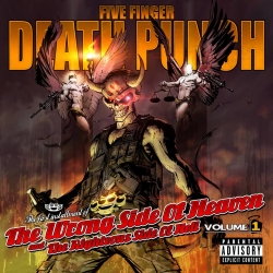 Five Finger Death Punch: Wrong Side Of Heaven And The Righteous Side of Hell – Volume 1 (CD)