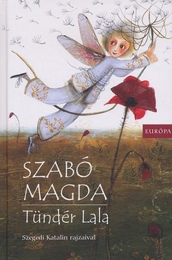 Szabó Magda: Tündér Lala