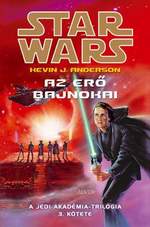 Kevin J. Anderson: Star Wars - Az Erő Bajnokai