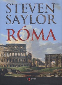 Részlet Steven Saylor: Róma című könyvéből