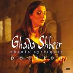 Ghada Shbeir: Passion – Chants Syriaques (CD)