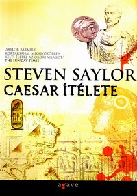 Részlet Steven Saylor: Caesar ítélete című könyvéből