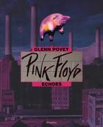 Glenn Povey: Pink Floyd – Echoes (ÜA)