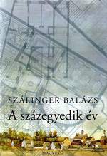 Szálinger Balázs: A százegyedik év