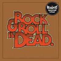 The Hellacopters: Rock & Roll is Dead (CD)