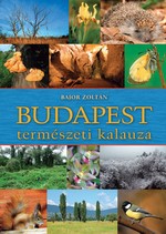 Bajor Zoltán: Budapest természeti kalauza