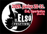Koncert: Összefoglaló az érdi második Első Fesztivál történéseiről – Érd, 2009. június 20-21.