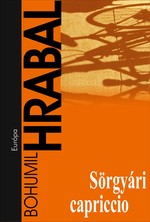 Bohumil Hrabal: Sörgyári capriccio