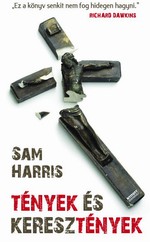 Sam Harris: Tények és keresztények – Levél egy keresztény nemzethez