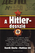 Henrik Eberle–Matthias Uhl: A Hitler-dosszié