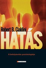 Robert B. Cialdini: Hatás