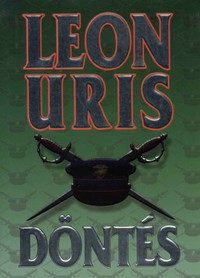 Leon Uris: Döntés