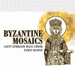 Saint Ephraim Male Choir: Byzantine Mosaics (CD)