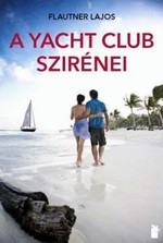Flautner Lajos: A Yacht Club szirénei