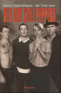Dave Thompson: By The Way - Red Hot Chili Peppers