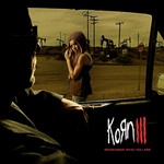 KORN: III – Remember Who You Are (CD)
