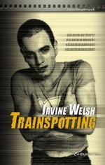 Részlet Irvine Welsh: Trainspotting című könyvéből