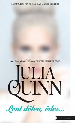 Julia Quinn: Lent délen, édes…
