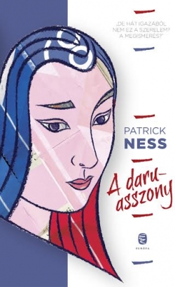 Patrick Ness: A daruasszony