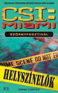 Donn Cortez: CSI: Miami – Szörnyfesztivál