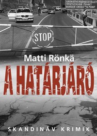 Részlet Matti Rönkä: A határjáró című könyvéből