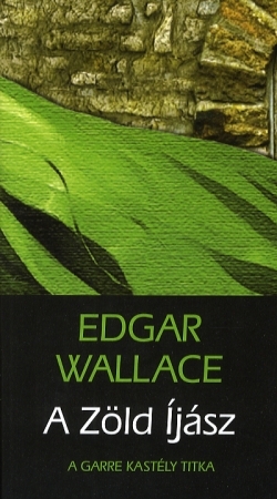 Edgar Wallace: A zöld íjász