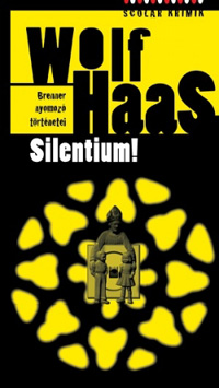 Wolf Haas: Silentium!