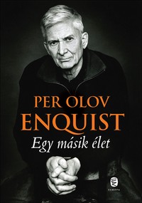 Részlet Per Olov Enquist: Egy másik élet című könyvéből