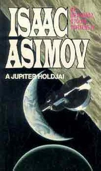 Isaac Asimov: A Jupiter holdjai